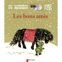 Les Bons Amis + CD - d'après un conte de la tradition chinoise