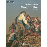 Ferdinand Georg Waldmüller : 1793-1865 : exposition, Paris, Musée du Louvre, Salle de la Chapelle, 26 février-18 mai 2009, Vienne, Belvédère, 9 juin-11 octobre 2009