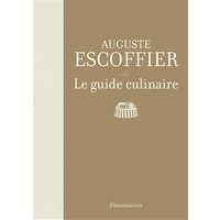 Le guide culinaire : aide-mémoire de cuisine pratique