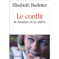 Le conflit : la femme et la mère