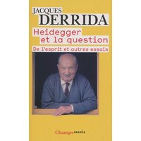 Heidegger et la question : De l'esprit et autres essais