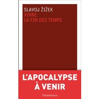 Vivre la fin des temps