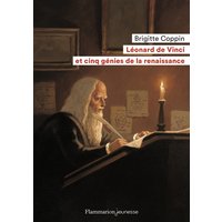 Léonard de Vinci et cinq génies de la Renaissance