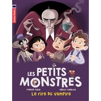 Les petits monstres. Vol. 2. Le rire du vampire