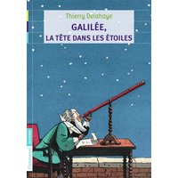 Galilée, la tête dans les étoiles