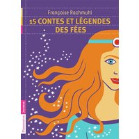 15 contes et légendes des fées