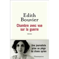 Chambre avec vue sur la guerre : témoignage