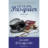 Le clan Pasquier. Vol. 2. 1900-1913