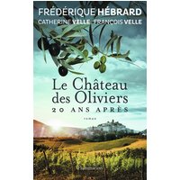 Le château des oliviers. 20 ans après : la belle Romaine