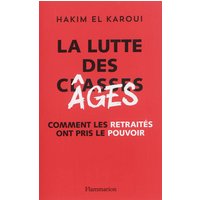 La lutte des âges : comment les retraités ont pris le pouvoir