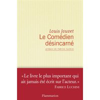 Le comédien désincarné