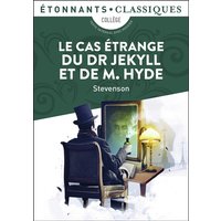 Le cas étrange du Dr Jekyll et de M. Hyde : texte intégral