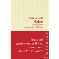 Relire : enquête sur une passion littéraire