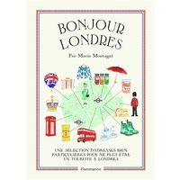 Bonjour Londres : une sélection d'adresses bien particulières pour ne plus être un touriste à Londres