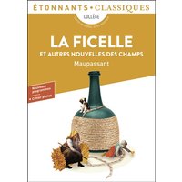 La ficelle : et autres nouvelles des champs