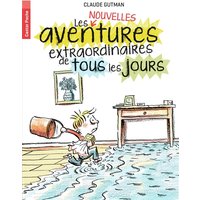 Les (nouvelles) aventures extraordinaires de tous les jours