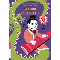 La Chine en 12 récits