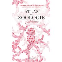 Atlas de zoologie poétique