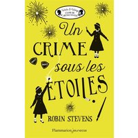 Une enquête trépidante du club Wells & Wong. Un crime sous les étoiles