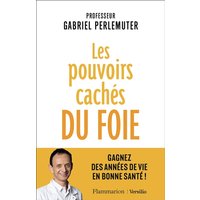 Les pouvoirs cachés du foie : gagnez des années de vie en bonne santé !