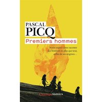 Premiers hommes : notre espèce aime raconter des histoires et, plus que tout, celles de ses origines...