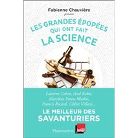 Les grandes épopées qui ont fait la science - Le meilleur des Savanturiers