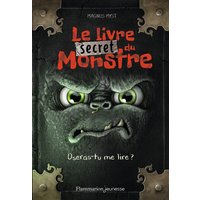 Le livre secret du monstre : oseras-tu me lire ?