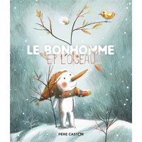 Le bonhomme et l'oiseau