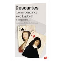Correspondance avec Elisabeth : et autres lettres