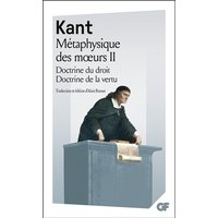 Métaphysique des moeurs - Doctrine du droit - Doctrine de la vertu