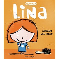 Lina. Coucou les poux !