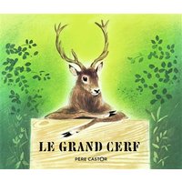Le grand cerf : et le lapin des champs