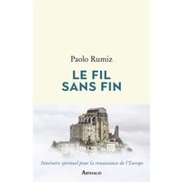 Le fil sans fin : voyage jusqu'aux racines de l'Europe