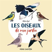Les oiseaux de mon jardin - Mon imagier nature