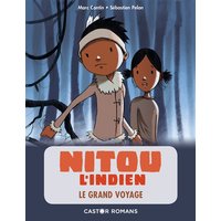 Nitou l'Indien. Vol. 8. Le grand voyage