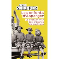 Les enfants d'Asperger : le dossier noir des origines de l'autisme