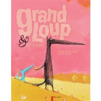Grand Loup & Petit Loup - Le grand album