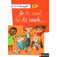 Je lis seul, tu lis seule CP : fichier de lecture