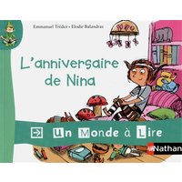 Un monde à lire - kimamila CP - série rouge - Album 3 : L'anniversaire de Nina