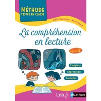 La compréhension en lecture : cycle 3 : imaginer, représenter, raconter