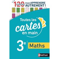 Toutes les cartes en main, maths 3e