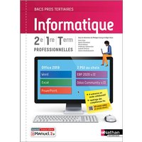 Informatique 2e, 1re, terminale professionnelles : bacs pros tertiaires