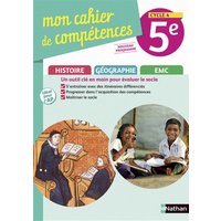Mon cahier de compétences histoire, géographie, EMC 5e, cycle 4 : nouveau programme