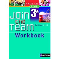 Join the team - workbook - 3ème 2013