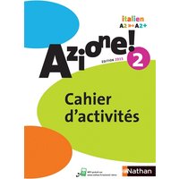 Azione ! 2 : italien A2-A2+ : cahier d'activités