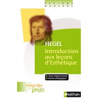 Les intégrales de Philo - Hegel, Introduction aux Leçons d'Esthétique
