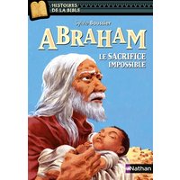 Abraham : le sacrifice impossible