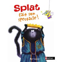 Splat le chat. Vol. 9. Splat fait son spectacle !