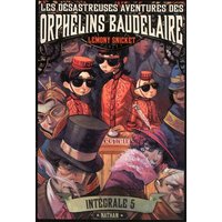 Les désastreuses aventures des orphelins Baudelaire : l'intégrale. Vol. 5