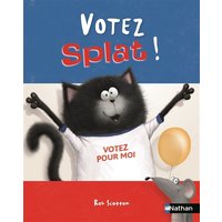 Splat le chat. Vol. 21. Votez Splat !